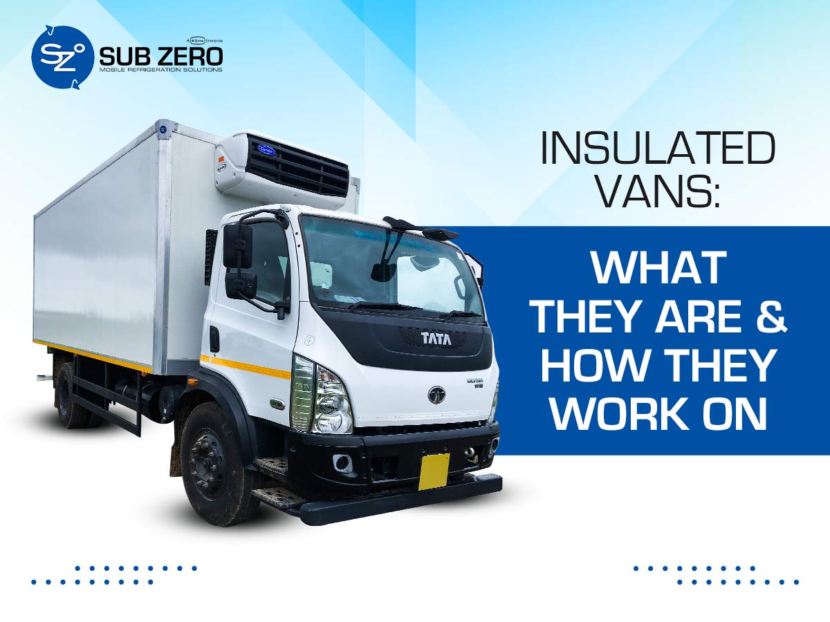 Insulated Vans: What They Are and How They Work